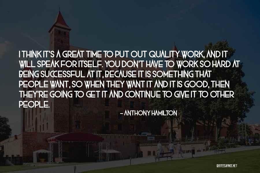 I Want To Work It Out Quotes By Anthony Hamilton I Want To Work It Out Quotes By Anthony Hamilton
