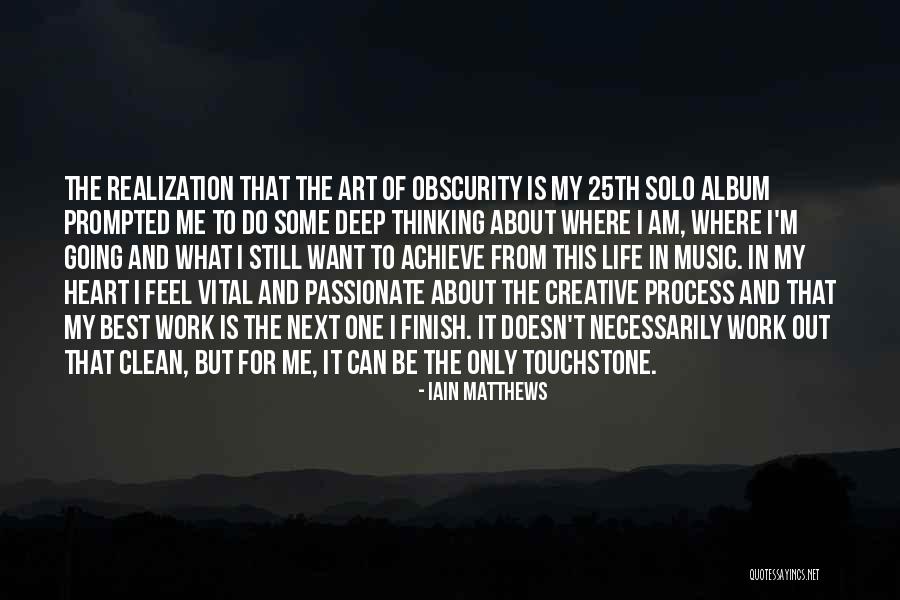 I Want To Work It Out Quotes By Iain Matthews I Want To Work It Out Quotes By Iain Matthews