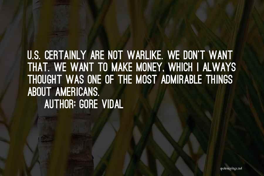 I Want U Quotes By Gore Vidal