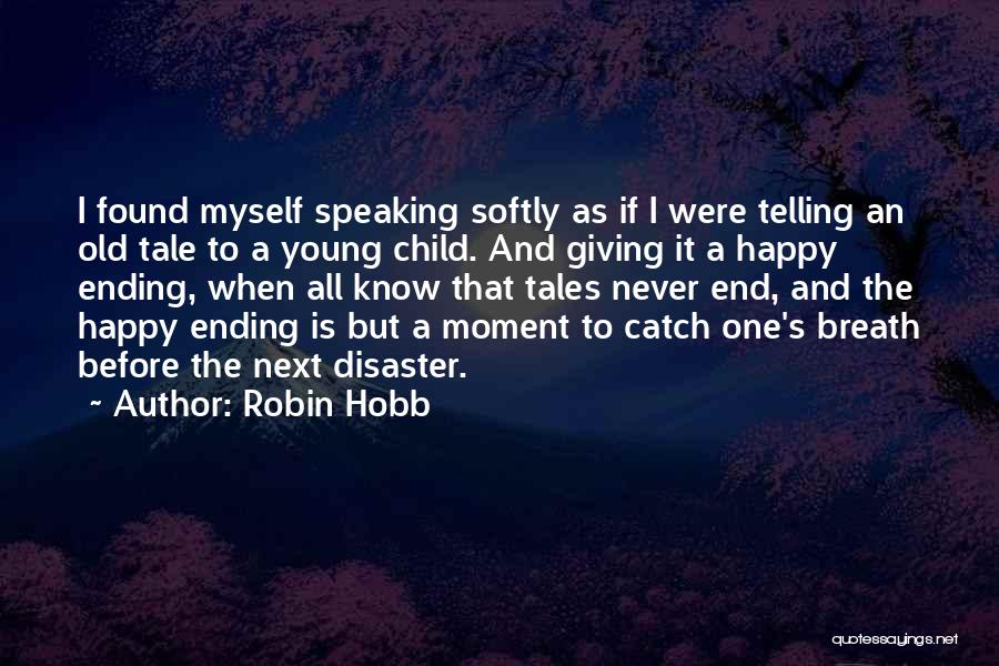 I Want U To Know Quotes By Robin Hobb
