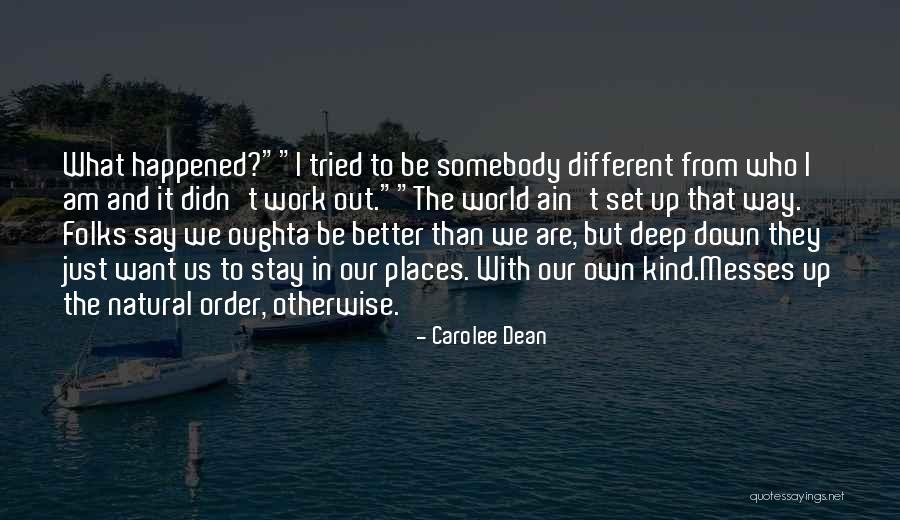 I Want Us To Work Quotes By Carolee Dean I Want Us To Work Quotes By Carolee Dean