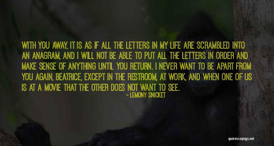 I Want Us To Work Quotes By Lemony Snicket I Want Us To Work Quotes By Lemony Snicket