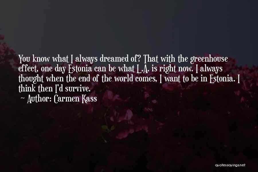 I Want You Always Quotes By Carmen Kass