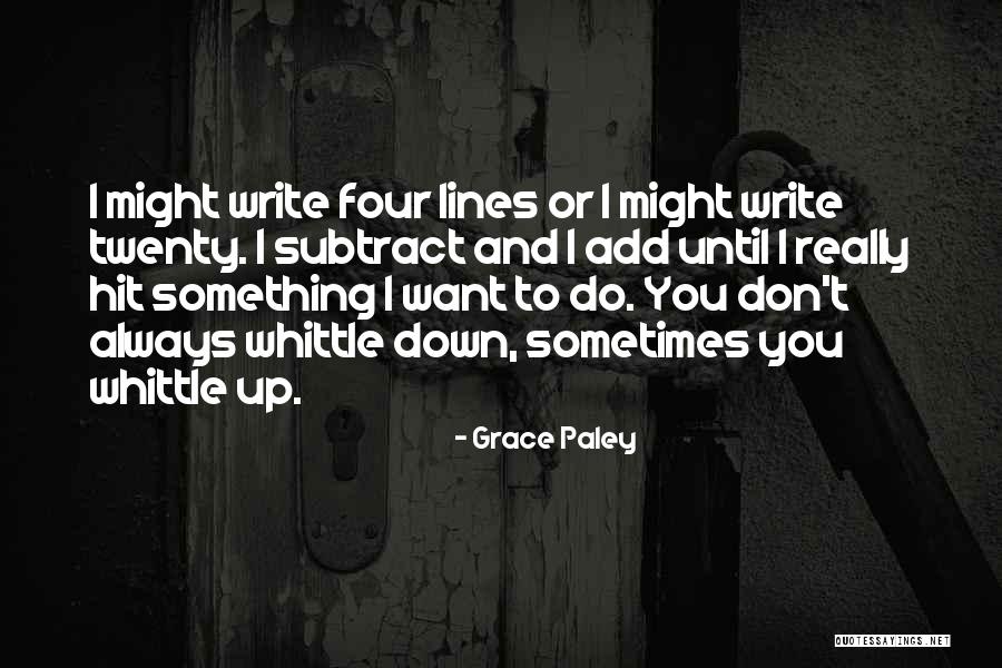 I Want You Always Quotes By Grace Paley