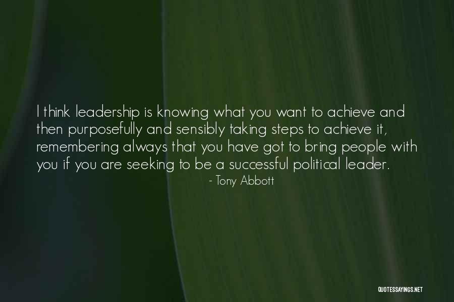 I Want You Always Quotes By Tony Abbott