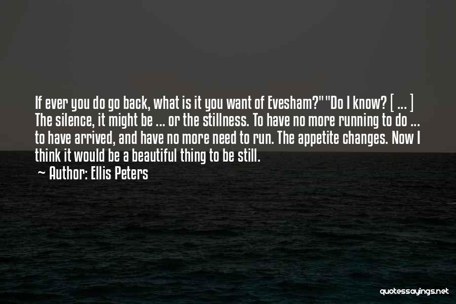 I Want You Back Home Quotes By Ellis Peters