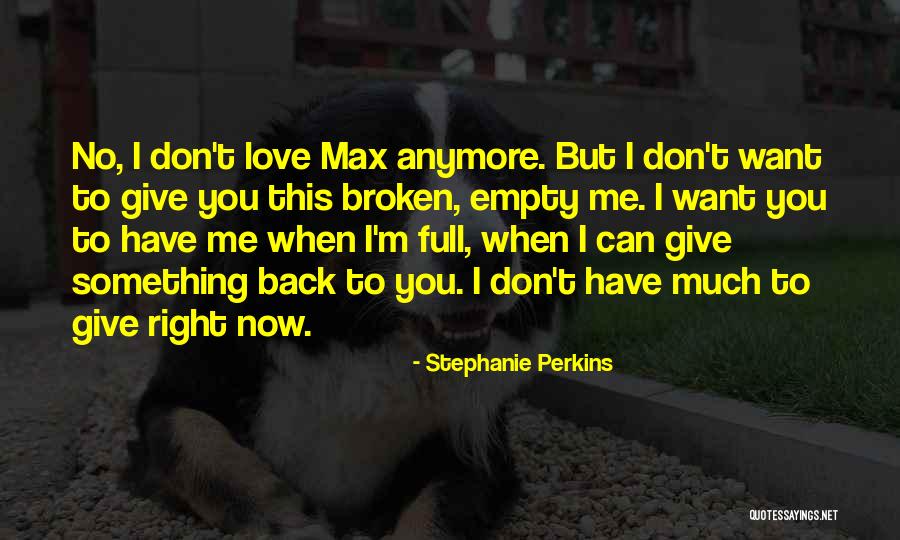 I Want You Back Love Quotes By Stephanie Perkins I Want You Back Love Quotes By Stephanie Perkins