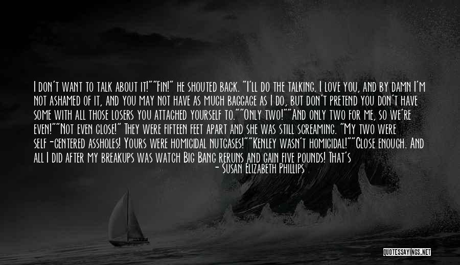 I Want You Back My Love Quotes By Susan Elizabeth Phillips