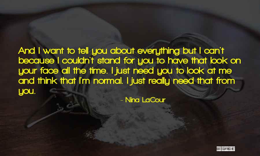 I Want You But Can't Have You Quotes By Nina LaCour