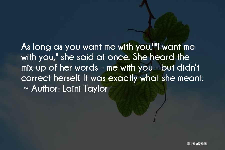 I Want You But Quotes By Laini Taylor