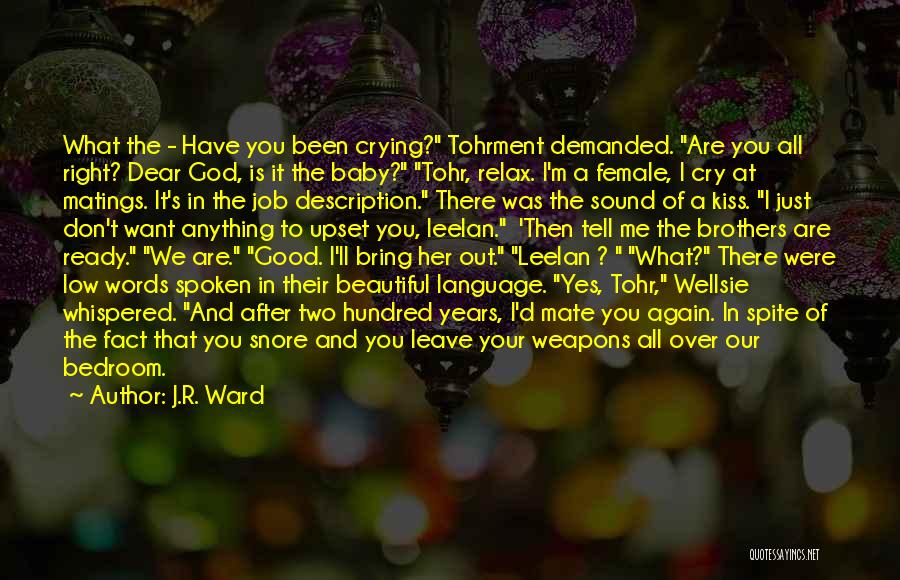 I Want You Dear Quotes By J.R. Ward