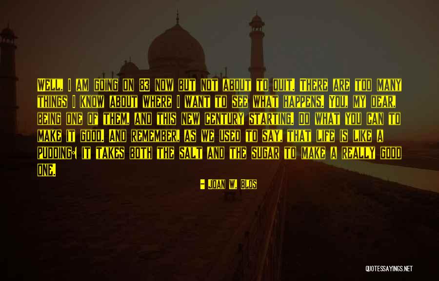 I Want You Dear Quotes By Joan W. Blos I Want You Dear Quotes By Joan W. Blos