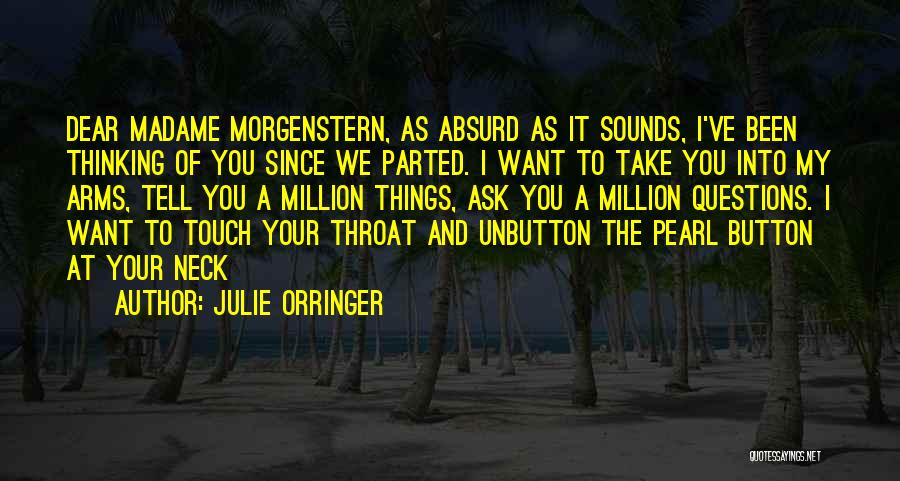 I Want You Dear Quotes By Julie Orringer I Want You Dear Quotes By Julie Orringer