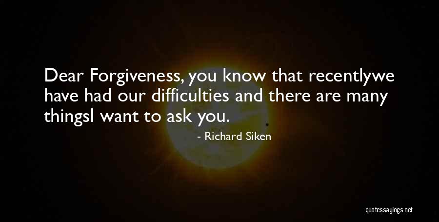 I Want You Dear Quotes By Richard Siken I Want You Dear Quotes By Richard Siken