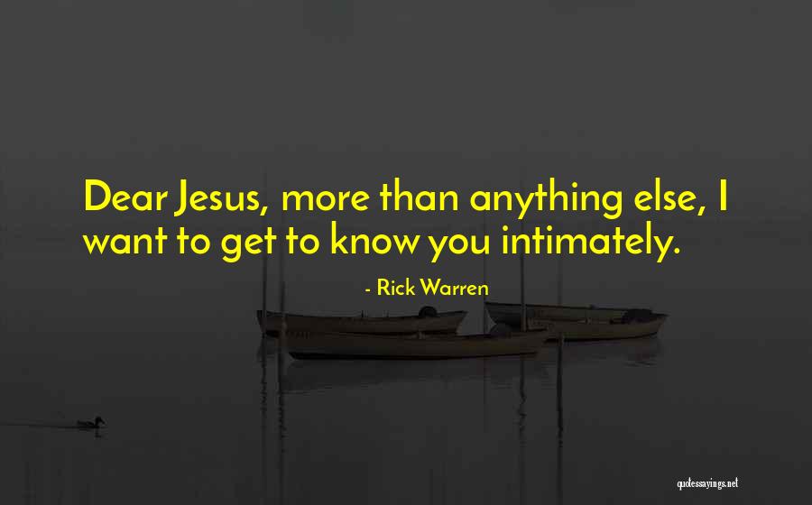 I Want You Dear Quotes By Rick Warren