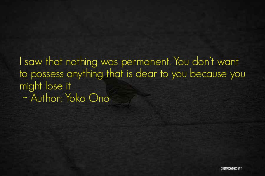 I Want You Dear Quotes By Yoko Ono I Want You Dear Quotes By Yoko Ono