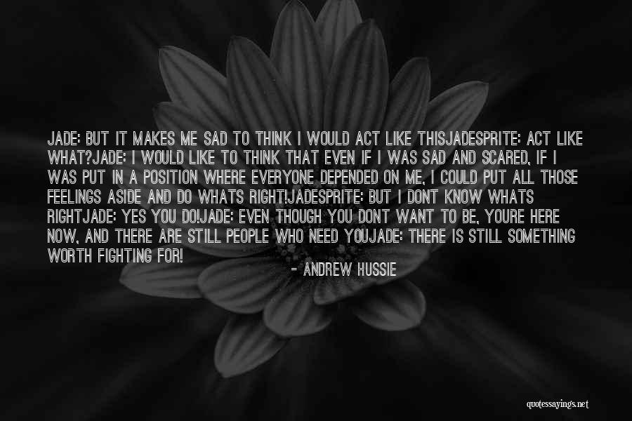 I Want You Here Right Now Quotes By Andrew Hussie I Want You Here Right Now Quotes By Andrew Hussie