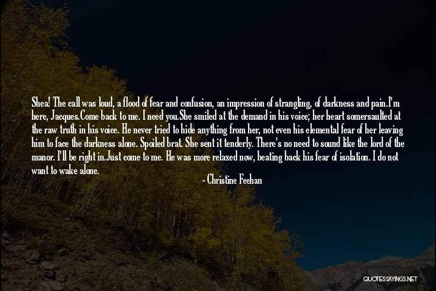 I Want You Here Right Now Quotes By Christine Feehan I Want You Here Right Now Quotes By Christine Feehan