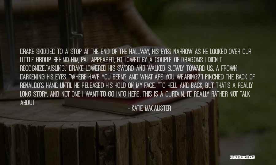 I Want You Here Right Now Quotes By Katie MacAlister I Want You Here Right Now Quotes By Katie MacAlister