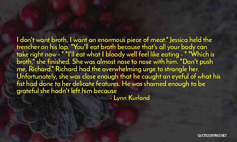 I Want You Here Right Now Quotes By Lynn Kurland I Want You Here Right Now Quotes By Lynn Kurland