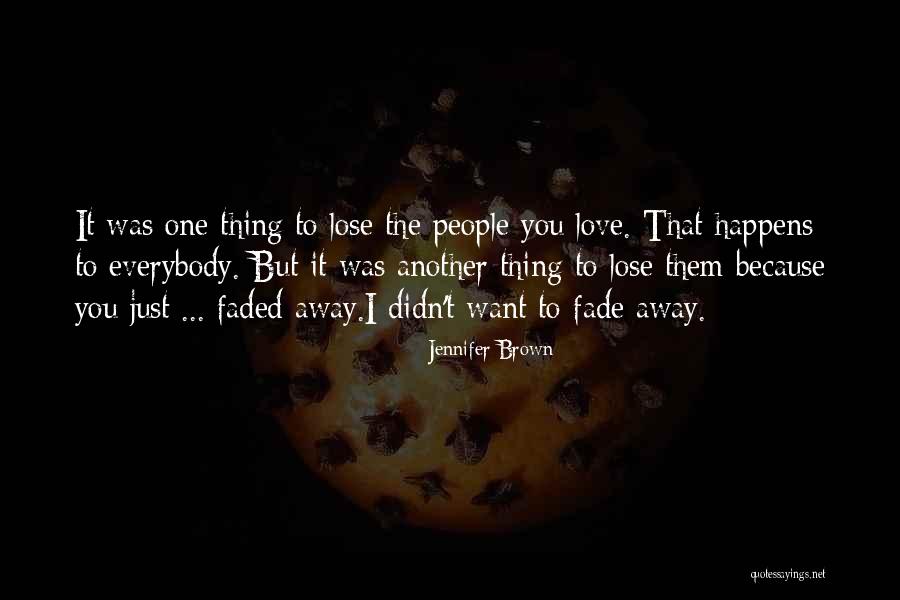 I Want You I Love You Quotes By Jennifer Brown I Want You I Love You Quotes By Jennifer Brown