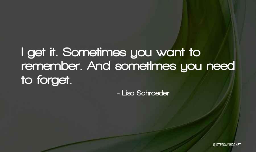 I Want You I Need You Quotes By Lisa Schroeder