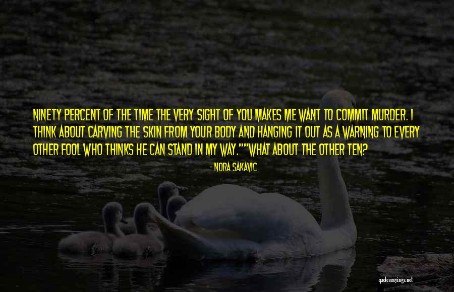 I Want You In Every Way Quotes By Nora Sakavic I Want You In Every Way Quotes By Nora Sakavic