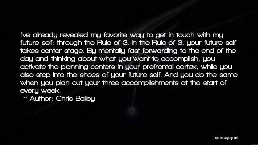 I Want You In My Future Quotes By Chris Bailey