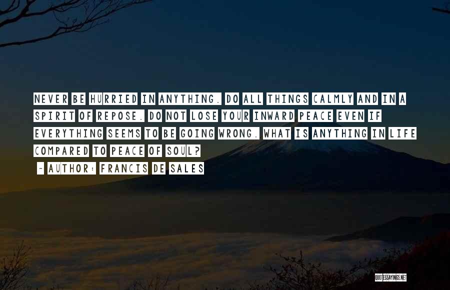 I Want You More Than Anything In My Life Quotes By Francis De Sales