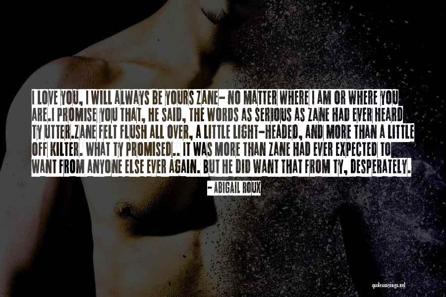 I Want You More Than Ever Quotes By Abigail Roux I Want You More Than Ever Quotes By Abigail Roux