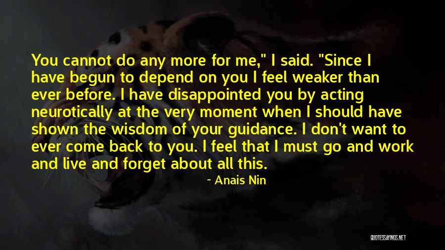 I Want You More Than Ever Quotes By Anais Nin I Want You More Than Ever Quotes By Anais Nin
