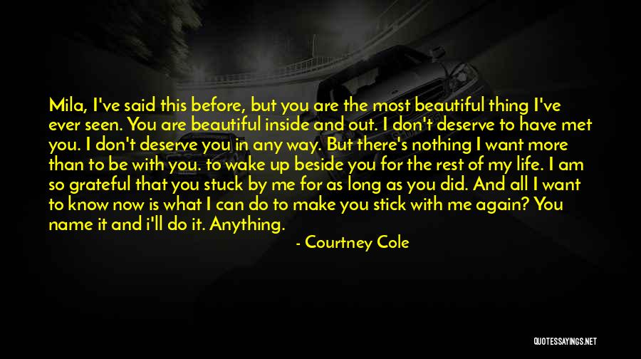 I Want You More Than Ever Quotes By Courtney Cole I Want You More Than Ever Quotes By Courtney Cole