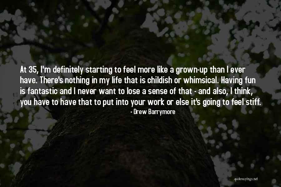 I Want You More Than Ever Quotes By Drew Barrymore