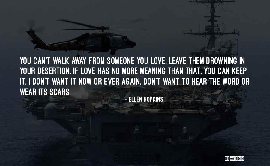 I Want You More Than Ever Quotes By Ellen Hopkins