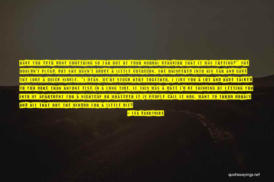 I Want You More Than Ever Quotes By Lea Barrymire I Want You More Than Ever Quotes By Lea Barrymire