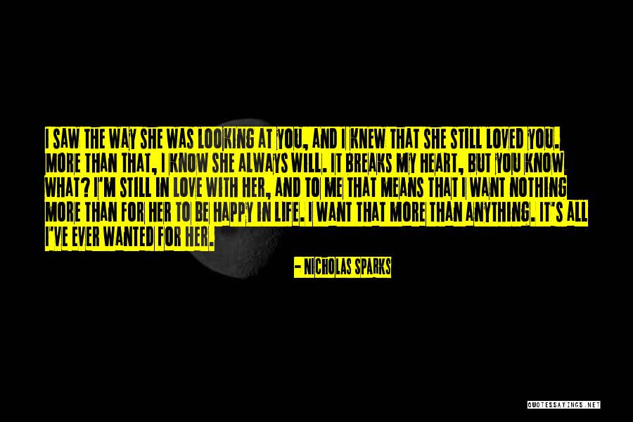 I Want You More Than Ever Quotes By Nicholas Sparks I Want You More Than Ever Quotes By Nicholas Sparks