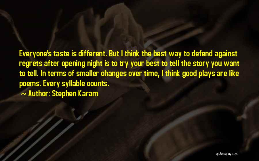I Want You Poems Quotes By Stephen Karam I Want You Poems Quotes By Stephen Karam