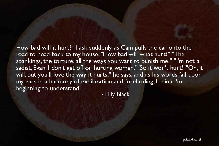 I Want You So Bad It Hurts Quotes By Lilly Black