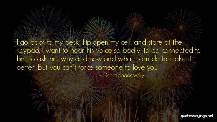 I Want You So Badly Quotes By Daria Snadowsky