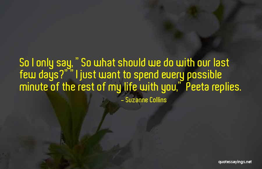 I Want You So Quotes By Suzanne Collins