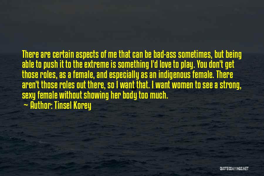 I Want You There Quotes By Tinsel Korey