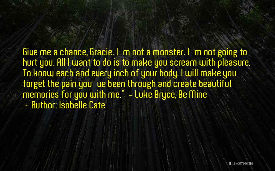 I Want You To Be Mine Quotes By Isobelle Cate