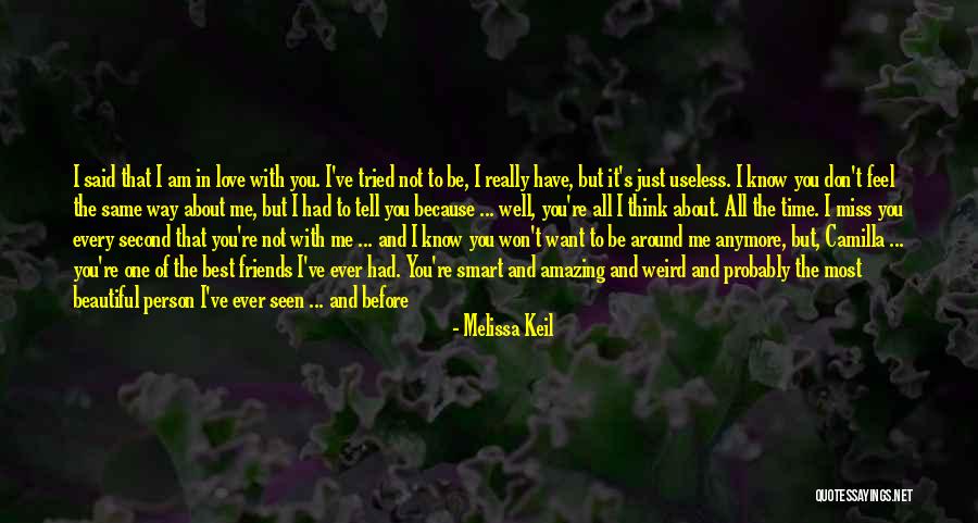 I Want You To Be With Me Forever Quotes By Melissa Keil