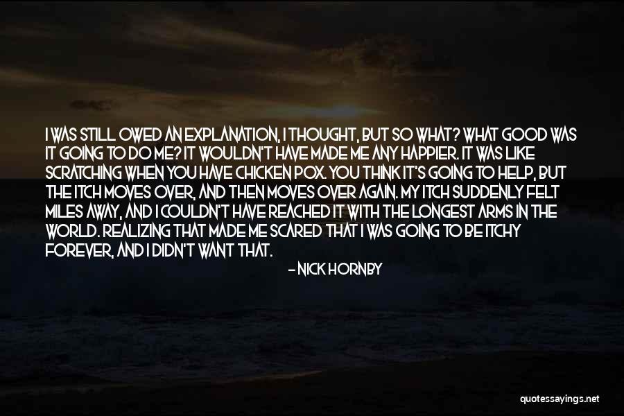 I Want You To Be With Me Forever Quotes By Nick Hornby I Want You To Be With Me Forever Quotes By Nick Hornby