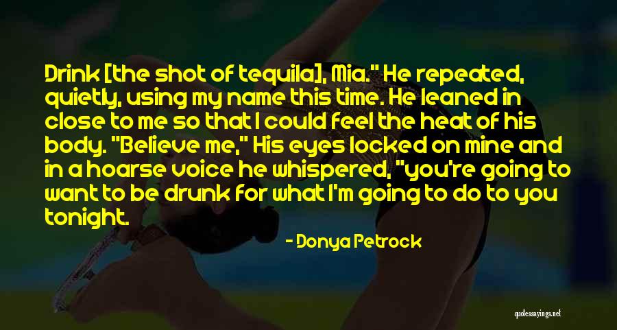 I Want You To Believe Me Quotes By Donya Petrock I Want You To Believe Me Quotes By Donya Petrock