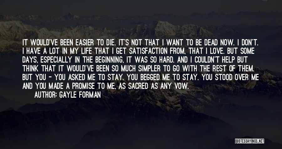I Want You To Die Quotes By Gayle Forman