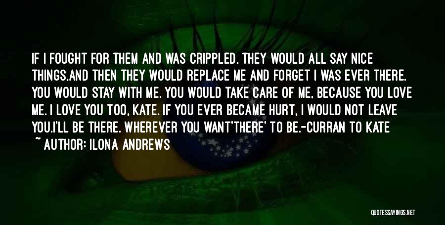 I Want You To Forget Me Quotes By Ilona Andrews