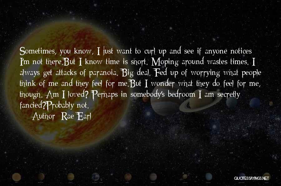 I Want You To Get To Know Me Quotes By Rae Earl