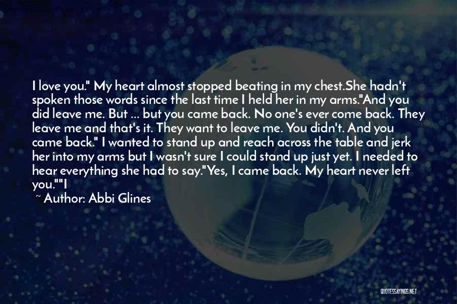 I Want You To Love Me Again Quotes By Abbi Glines