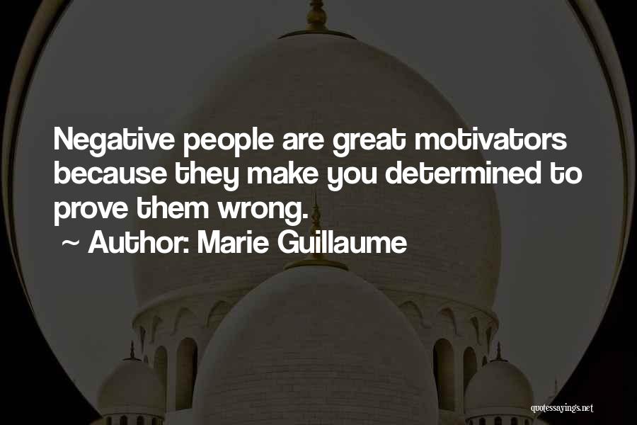 I Want You To Prove Me Wrong Quotes By Marie Guillaume